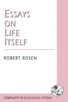 Eseje na temat samego życia - Essays on Life Itself