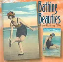 Kąpielowe piękności ryczących lat 20. - Bathing Beauties of the Roaring 20's