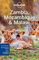 Lonely Planet Zambia, Mozambik i Malawi 3 - Lonely Planet Zambia, Mozambique & Malawi 3