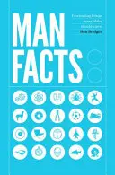 Męskie fakty - fascynujące rzeczy, które każdy facet powinien wiedzieć - Man Facts - Fascinating Things Every Bloke Should Know
