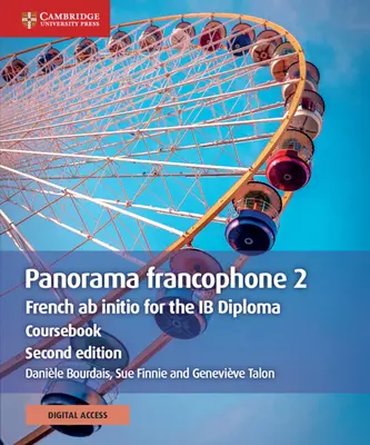 Panorama Francophone 2 Podręcznik z Cambridge Elevate Edition (2 lata): Francuski AB Initio do dyplomu Ib - Panorama Francophone 2 Coursebook with Cambridge Elevate Edition (2 Years): French AB Initio for the Ib Diploma