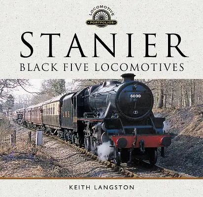 Stanier: Lokomotywy Czarnej Piątki - Stanier: Black Five Locomotives