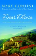 Droga Olivio: włoska podróż miłości i odwagi - Dear Olivia: An Italian Journey of Love and Courage