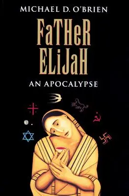 Ojciec Eliasz: Apokalipsa - Father Elijah: An Apocalypse