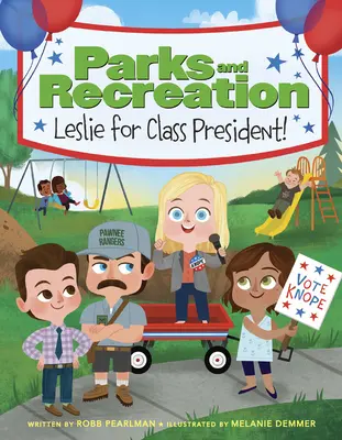 Parki i Rekreacja: Leslie na przewodniczącą klasy! - Parks and Recreation: Leslie for Class President!