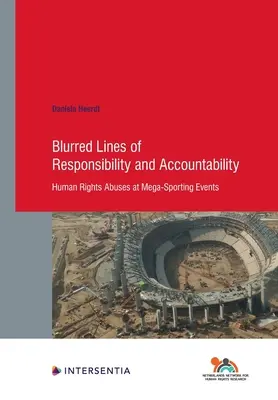 Zacierające się granice odpowiedzialności i rozliczalności, 94 - Naruszenia praw człowieka podczas wielkich imprez sportowych - Blurred Lines of Responsibility and Accountability, 94 - Human Rights Abuses at Mega-Sporting Events