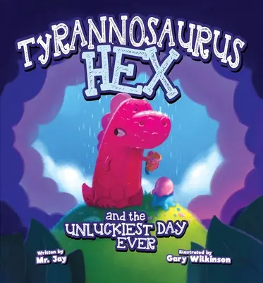 Tyranozaur Hex i najbardziej pechowy dzień w historii - Tyrannosaurus Hex and the Unluckiest Day Ever