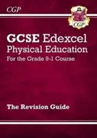 GCSE Physical Education Edexcel Revision Guide - dla kursu klasy 9-1 - GCSE Physical Education Edexcel Revision Guide - for the Grade 9-1 Course