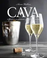 Cava - najlepsze hiszpańskie wino musujące - Cava - Spain'S Premium Sparkling Wine