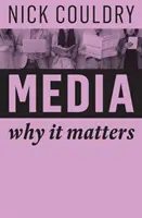 Media: Dlaczego to ma znaczenie - Media: Why It Matters