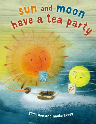 Słońce i Księżyc na herbatce - Sun and Moon Have a Tea Party