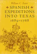 Hiszpańskie wyprawy do Teksasu, 1689-1768 - Spanish Expeditions Into Texas, 1689-1768
