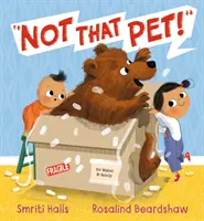 Nie ten zwierzak! - Not That Pet!