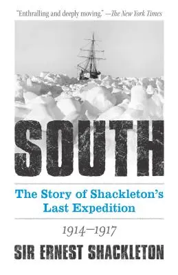 Południe: Historia ostatniej wyprawy Shackletona 1914-1917 - South: The Story of Shackleton's Last Expedition 1914-1917