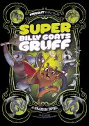 Super Billy Goats Gruff: Powieść graficzna - Super Billy Goats Gruff: A Graphic Novel