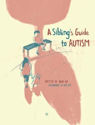 Przewodnik rodzeństwa po autyzmie - A Sibling's Guide To Autism