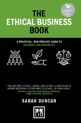 The Ethical Business Book: Praktyczny, nienachalny przewodnik po zrównoważonym rozwoju biznesu - The Ethical Business Book: A Practical, Non-Preachy Guide to Business Sustainability