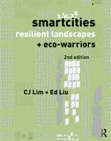 Inteligentne miasta, odporne krajobrazy i eko-wojownicy - Smartcities, Resilient Landscapes and Eco-Warriors