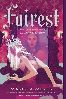 Fairest: Kroniki Księżycowe: Historia Levany - Fairest: The Lunar Chronicles: Levana's Story