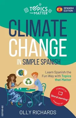 Zmiany klimatyczne w prostym języku hiszpańskim - Climate Change in Simple Spanish