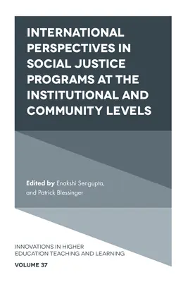 Międzynarodowe perspektywy w programach sprawiedliwości społecznej na poziomie instytucjonalnym i wspólnotowym - International Perspectives in Social Justice Programs at the Institutional and Community Levels