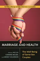 Małżeństwo i zdrowie: Dobrostan par tej samej płci - Marriage and Health: The Well-Being of Same-Sex Couples