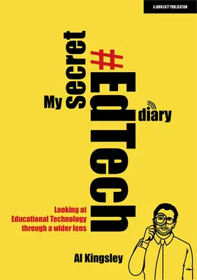 Mój sekretny dziennik #Edtech: Spojrzenie na technologię edukacyjną przez szerszy pryzmat - My Secret #Edtech Diary: Looking at Educational Technology Through a Wider Lens