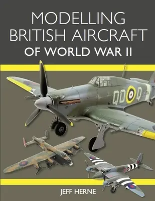 Modelowanie brytyjskich samolotów II wojny światowej - Modelling British Aircraft of World War II