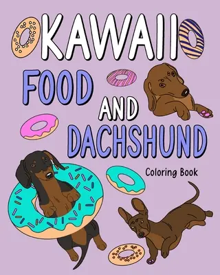 Kolorowanka z jedzeniem i jamnikiem Kawaii - Kawaii Food and Dachshund Coloring Book