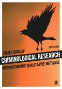Badania kryminologiczne: Zrozumieć metody jakościowe - Criminological Research: Understanding Qualitative Methods