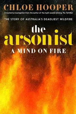 Podpalacz: Płonący umysł - The Arsonist: A Mind on Fire