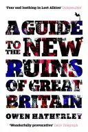 Przewodnik po nowych ruinach Wielkiej Brytanii - Guide to the New Ruins of Great Britain