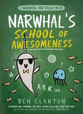 Szkoła niesamowitości narwala (a Narwhal and Jelly Book #6) - Narwhal's School of Awesomeness (a Narwhal and Jelly Book #6)