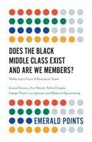 Czy czarna klasa średnia istnieje i czy jesteśmy jej członkami? Refleksje zespołu badawczego - Does the Black Middle Class Exist and Are We Members?: Reflections from a Research Team