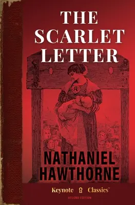 Szkarłatna litera (klasyka z przypisami) - The Scarlet Letter (Annotated Keynote Classics)