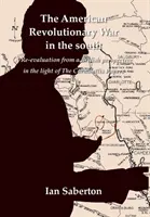 Amerykańska wojna rewolucyjna na południu: Ponowna ocena z brytyjskiej perspektywy w świetle The Cornwallis Papers - The American Revolutionary War in the south: A Re-evaluation from a British perspective in the light of The Cornwallis Papers