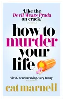 Jak zamordować swoje życie - How to Murder Your Life