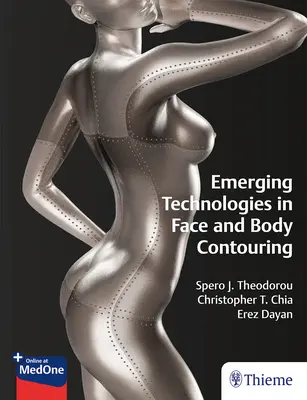 Nowe technologie w konturowaniu twarzy i ciała - Emerging Technologies in Face and Body Contouring