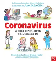 Koronawirus i Covid: książka dla dzieci o pandemii (Wilson Kate (dyrektor zarządzający)) - Coronavirus and Covid: A book for children about the pandemic (Wilson Kate (Managing Director))