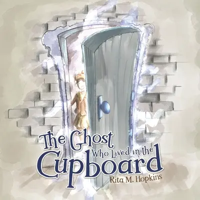 Duch, który mieszkał w kredensie - The Ghost Who Lived in the Cupboard