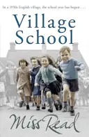 Village School - pierwsza powieść z serii Fairacre - Village School - The first novel in the Fairacre series