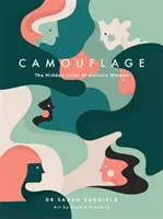 Kamuflaż: Ukryte życie autystycznych kobiet - Camouflage: The Hidden Lives of Autistic Women