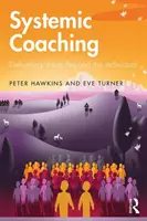 Coaching systemowy: dostarczanie wartości wykraczającej poza jednostkę - Systemic Coaching: Delivering Value Beyond the Individual