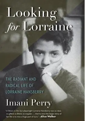 Looking for Lorraine: Promienne i radykalne życie Lorraine Hansberry - Looking for Lorraine: The Radiant and Radical Life of Lorraine Hansberry