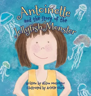 Antoinette i opowieść o meduzie-potworze - Antoinette and the Story of the Jellyfish Monster