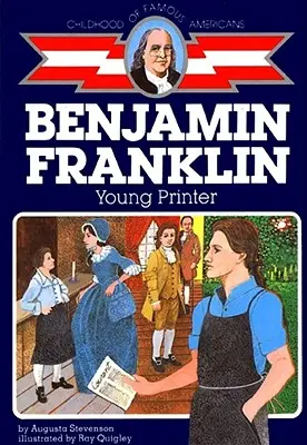 Ben Franklin: Młody drukarz - Ben Franklin: Young Printer