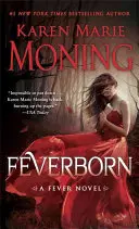 Feverborn: Powieść o gorączce - Feverborn: A Fever Novel