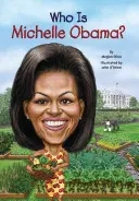 Kim jest Michelle Obama? - Who Is Michelle Obama?