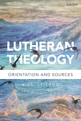 Teologia luterańska: gramatyka wiary - Lutheran Theology: A Grammar of Faith