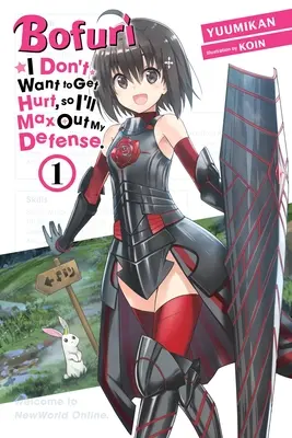 Bofuri: Nie chcę zostać zraniony, więc zmaksymalizuję moją obronę, tom 1 (Light Novel) - Bofuri: I Don't Want to Get Hurt, So I'll Max Out My Defense., Vol. 1 (Light Novel)